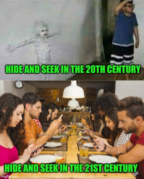 HIDE AND SEEK IN THE 20TH CENTURY; HIDE AND SEEK IN THE 21ST CENTURY | image tagged in hidden in plain sight,cell phone | made w/ Imgflip meme maker