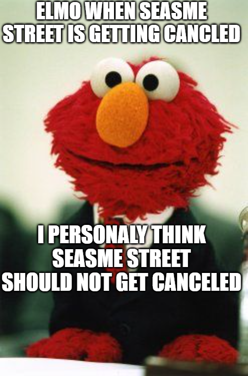 High Quality #elmo in comments Blank Meme Template