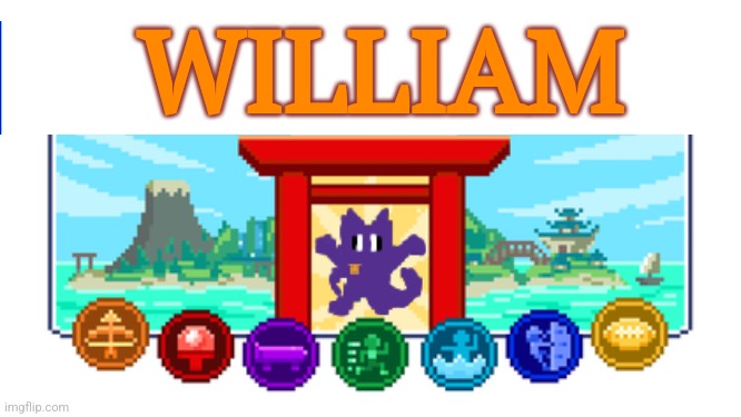 William | WILLIAM | image tagged in fun | made w/ Imgflip meme maker
