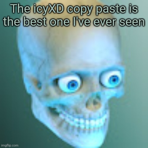 Youtube pfp | The icyXD copy paste is the best one I've ever seen | image tagged in youtube pfp | made w/ Imgflip meme maker