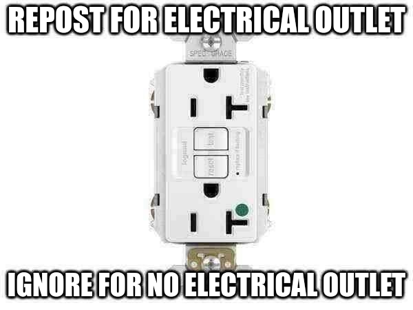 repost for electrical outlet Blank Meme Template