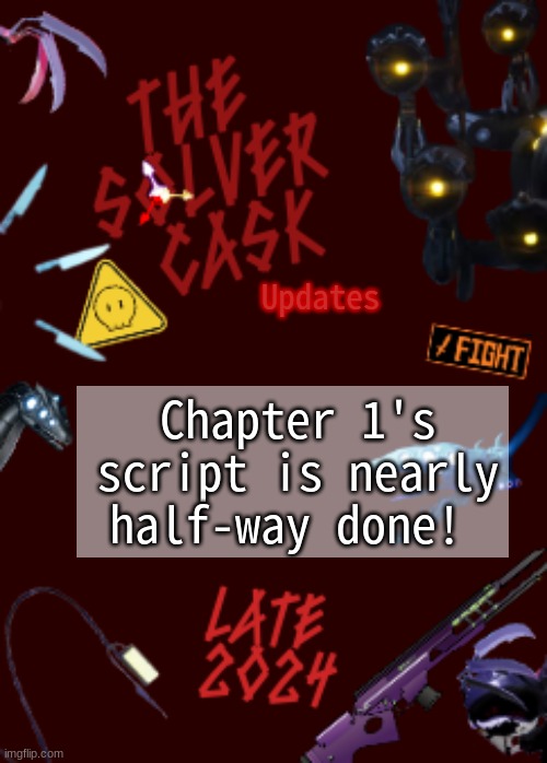 TSC Update - 3/19/24 | Updates; Chapter 1's script is nearly half-way done! | image tagged in official tsc poster | made w/ Imgflip meme maker