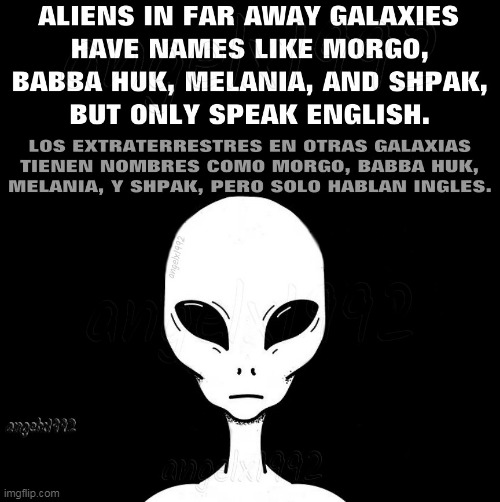 image tagged in alien,names,language,aliens,extraterrestrial,english | made w/ Imgflip meme maker