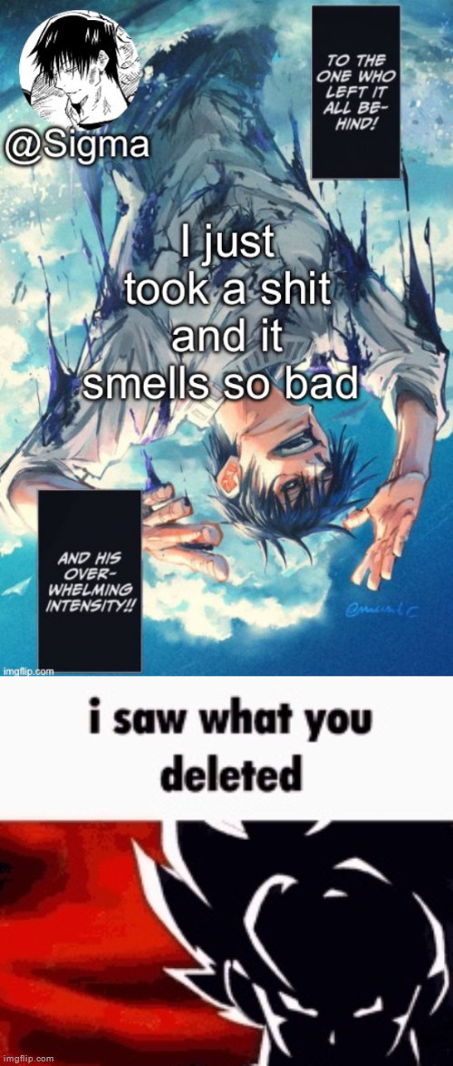 What would you expect, it's shit, it doesn't exactly smell like roses | image tagged in i saw what you deleted | made w/ Imgflip meme maker