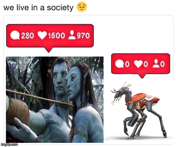 we live in a society instagram | image tagged in we live in a society instagram,memes,art memes,aliens,shitpost,humor | made w/ Imgflip meme maker