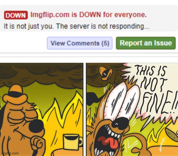 image tagged in this is not fine | made w/ Imgflip meme maker