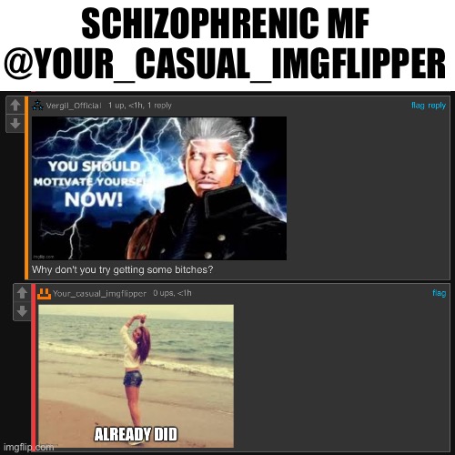 Womp womp | SCHIZOPHRENIC MF @YOUR_CASUAL_IMGFLIPPER | made w/ Imgflip meme maker