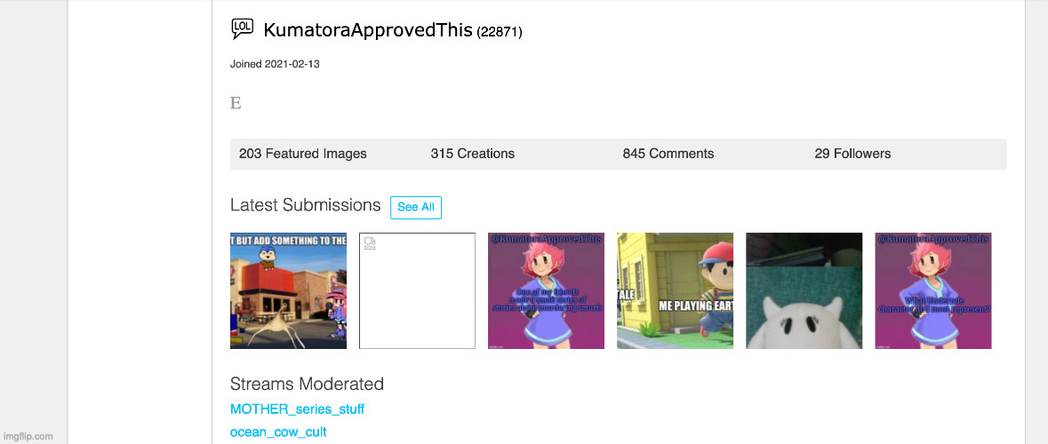 btw if yall want proof ive been here since 2021 heres a wayback machine screenshot of my old acc i deleted | made w/ Imgflip meme maker