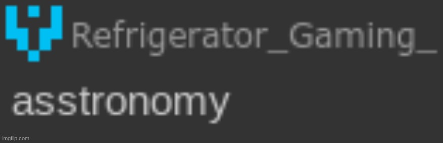 asstronomy | image tagged in asstronomy | made w/ Imgflip meme maker