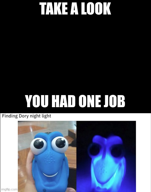 I AM SUING FINDING DORY | TAKE A LOOK; YOU HAD ONE JOB | image tagged in design fails | made w/ Imgflip meme maker