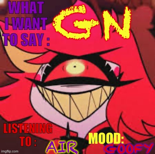 Wowzers | GN; AIR; GOOFY | image tagged in wowzers | made w/ Imgflip meme maker