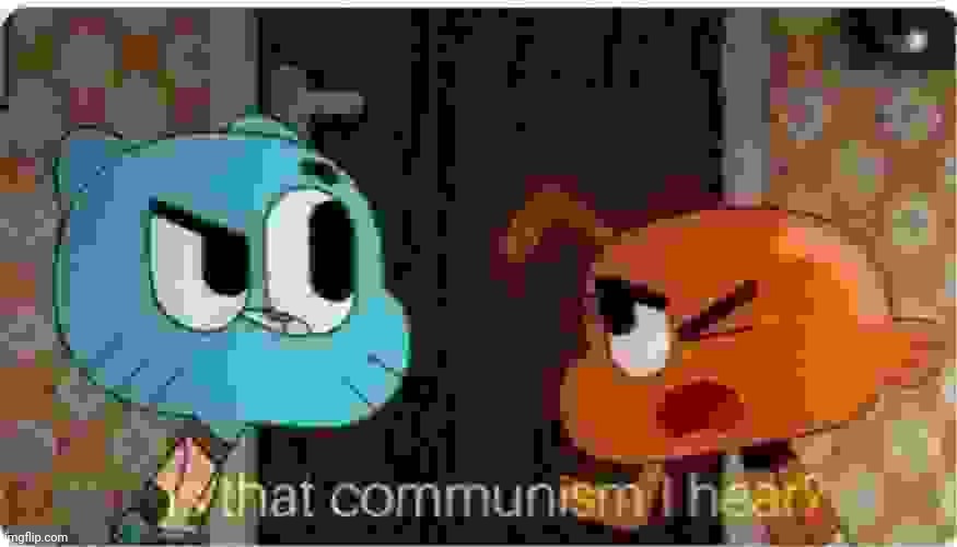 rah | image tagged in is that communism i hear | made w/ Imgflip meme maker