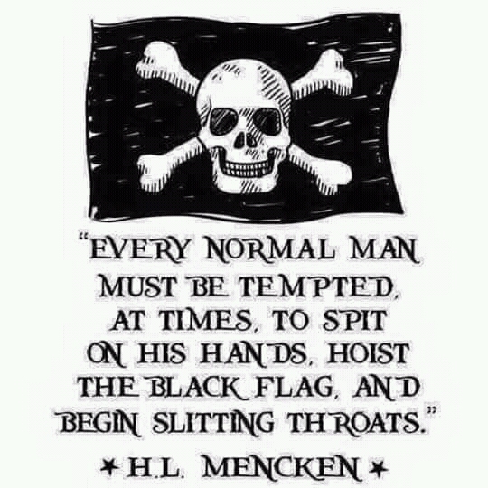 High Quality Pirate Quote HL Mencken Blank Meme Template