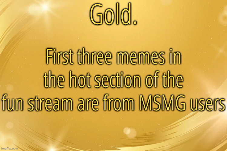 We successfully raided the fun stream | First three memes in the hot section of the fun stream are from MSMG users | image tagged in silver announcement template 6 0 | made w/ Imgflip meme maker