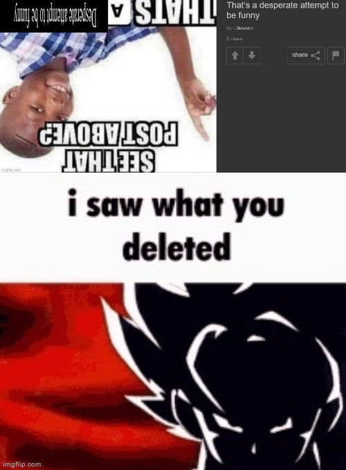 Join imgflip.com/m/Memehaven | image tagged in i saw what you deleted | made w/ Imgflip meme maker