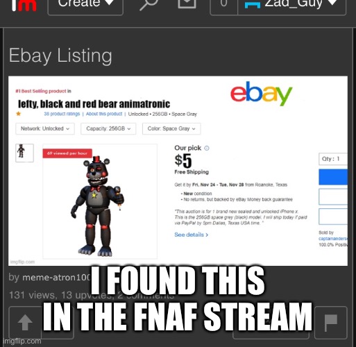 i wonder whats leftes reaction | I FOUND THIS IN THE FNAF STREAM | made w/ Imgflip meme maker