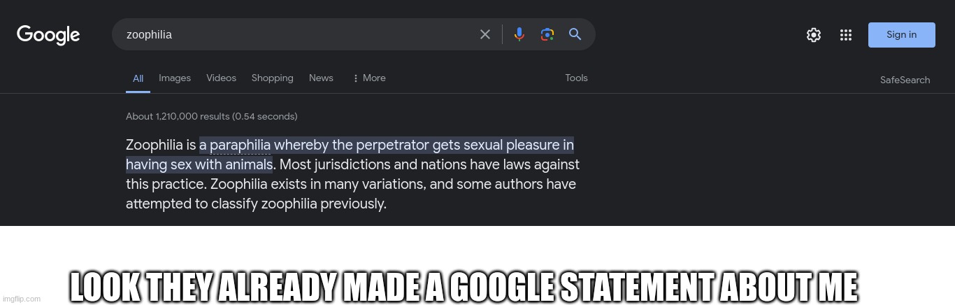 have fun reading | LOOK THEY ALREADY MADE A GOOGLE STATEMENT ABOUT ME | made w/ Imgflip meme maker