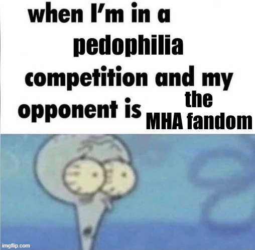 . | made w/ Imgflip meme maker