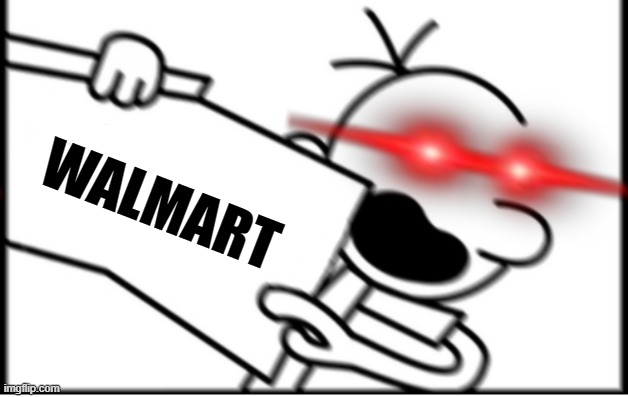 WALMART | made w/ Imgflip meme maker