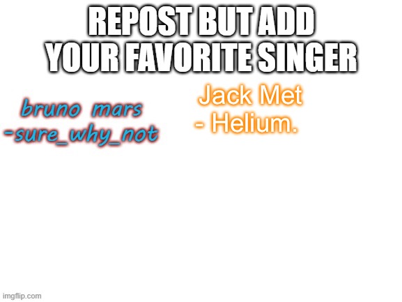 Jack Met
- Helium. | made w/ Imgflip meme maker