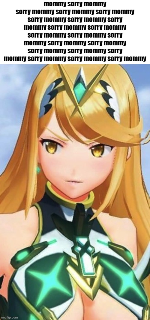 mythra is best girl you can not change my mind i want her to step on me | mommy sorry mommy sorry mommy sorry mommy sorry mommy sorry mommy sorry mommy sorry mommy sorry mommy sorry mommy sorry mommy sorry mommy sorry mommy sorry mommy sorry mommy sorry mommy sorry mommy sorry mommy sorry mommy sorry mommy sorry mommy | image tagged in mythra angry | made w/ Imgflip meme maker