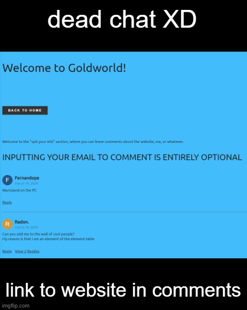 dead chat XD; link to website in comments | made w/ Imgflip meme maker