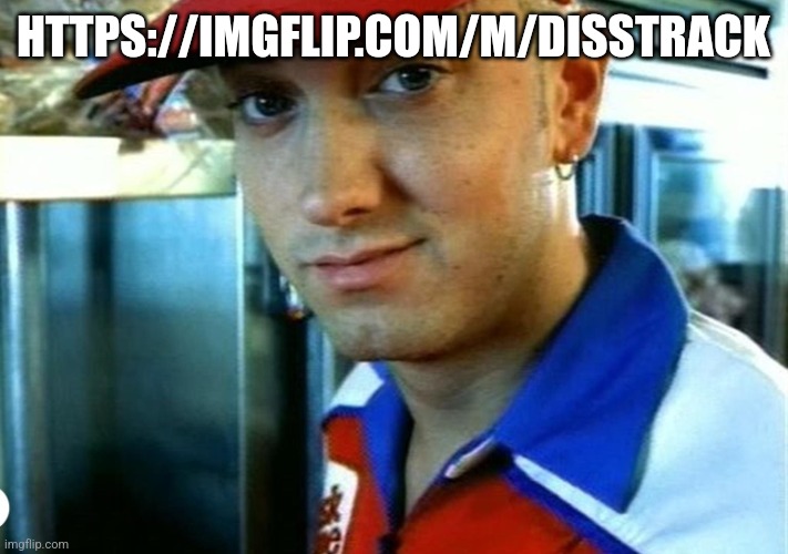 Stream plug | HTTPS://IMGFLIP.COM/M/DISSTRACK | image tagged in slim shady restaurant | made w/ Imgflip meme maker