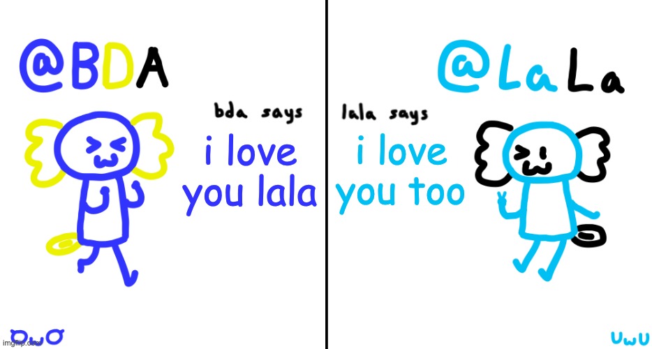 i ship | i love you lala; i love you too | image tagged in bda and lala announcment temp | made w/ Imgflip meme maker