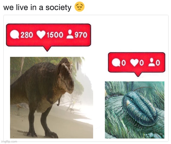 we live in a society instagram | image tagged in we live in a society instagram,dinosaurs,animal meme,memes,shitpost,humor | made w/ Imgflip meme maker