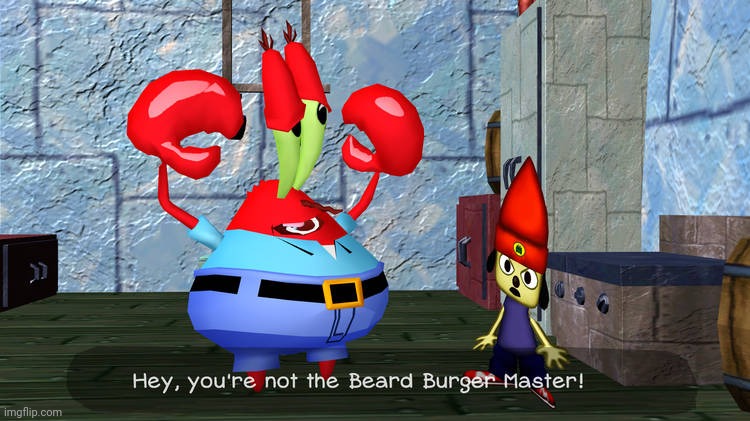 Hey, you're not the Beard Burger Master! | made w/ Imgflip meme maker