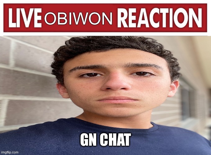 GN CHAT | made w/ Imgflip meme maker