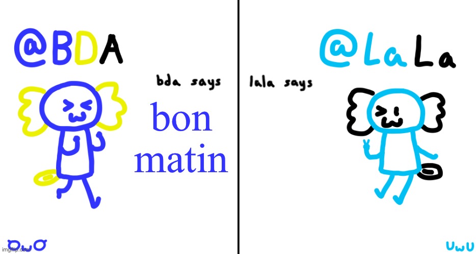 i think | bon matin | image tagged in bda and lala announcment temp | made w/ Imgflip meme maker