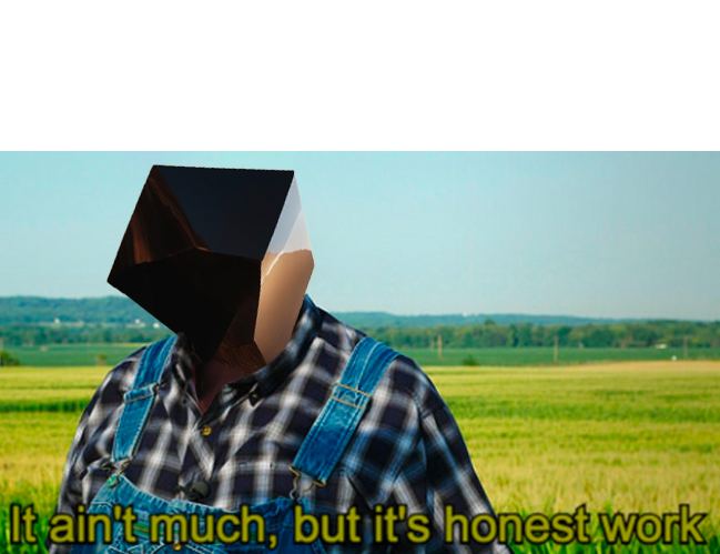 honest work blockhead Blank Meme Template