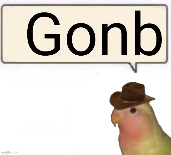 Gonb | made w/ Imgflip meme maker