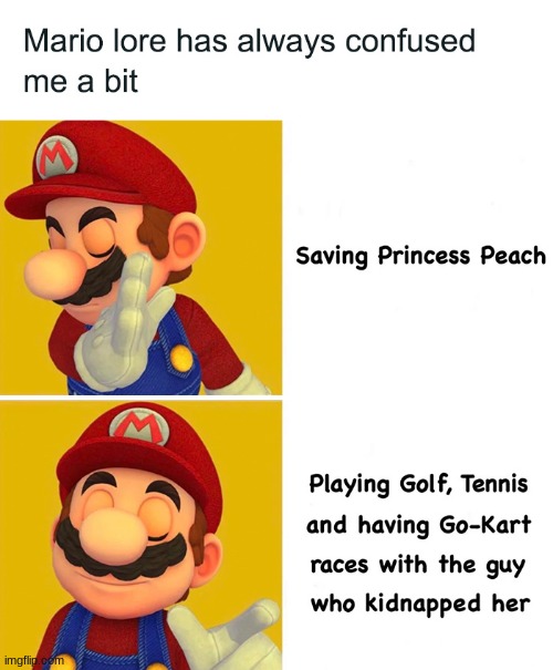 IT'S SO TRUE! | image tagged in mario | made w/ Imgflip meme maker