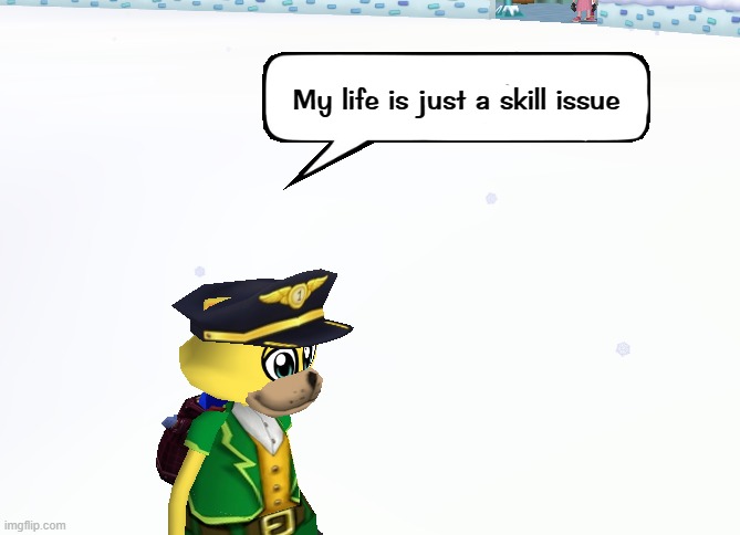 My life is just a skill issue | made w/ Imgflip meme maker