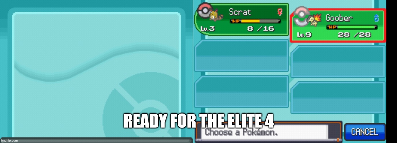 Nuzlocke team so for | READY FOR THE ELITE 4 | made w/ Imgflip meme maker