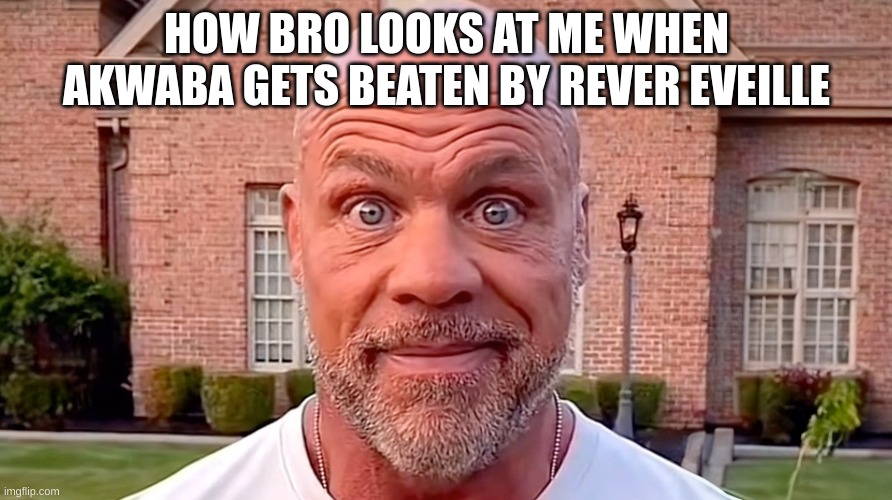 HOW BRO LOOKS AT ME WHEN AKWABA GETS BEATEN BY REVER EVEILLE | image tagged in memes,cool | made w/ Imgflip meme maker