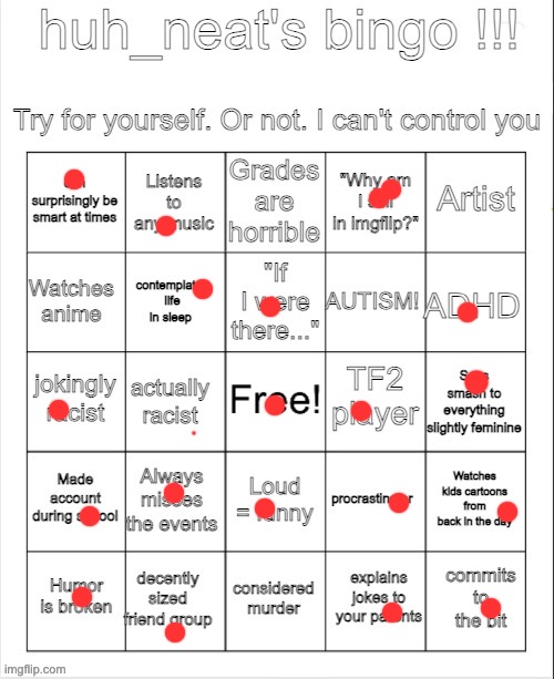 huh_neat bingo! | image tagged in huh_neat bingo | made w/ Imgflip meme maker