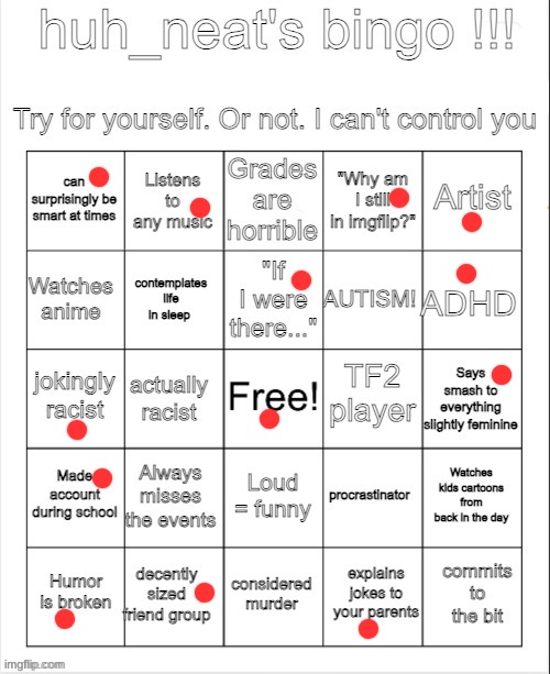 huh_neat bingo! | image tagged in huh_neat bingo | made w/ Imgflip meme maker