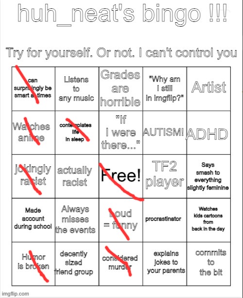 huh_neat bingo! | image tagged in huh_neat bingo | made w/ Imgflip meme maker