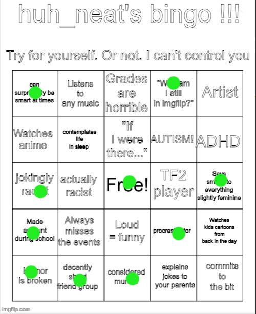 huh_neat bingo! | image tagged in huh_neat bingo | made w/ Imgflip meme maker