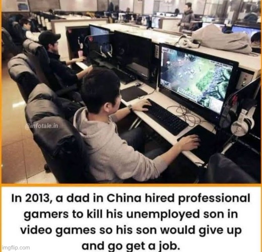 China, am I right? | image tagged in job,unemployment,gaming,2010s | made w/ Imgflip meme maker