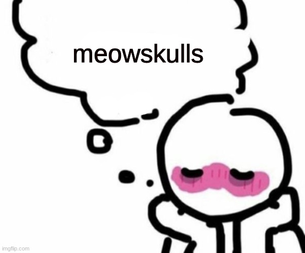 fortnite cat | meowskulls | image tagged in blushy boiii | made w/ Imgflip meme maker