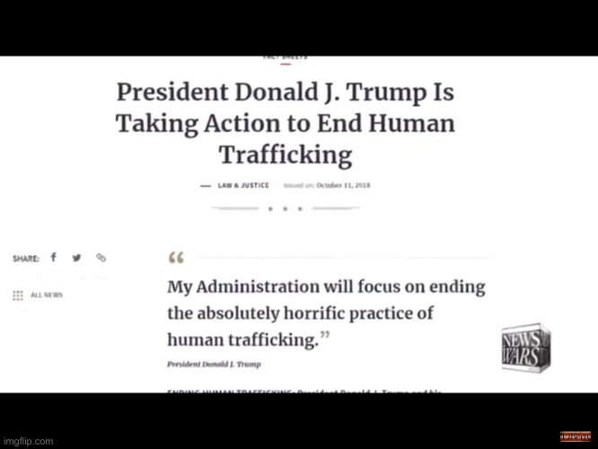 President Trump to end human trafficking | image tagged in president trump to end human trafficking | made w/ Imgflip meme maker