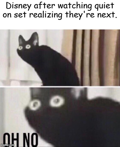 Disney channel might be next | Disney after watching quiet on set realizing they're next. | image tagged in oh no cat,quiet on set,disney channel,disney,dan schneider | made w/ Imgflip meme maker