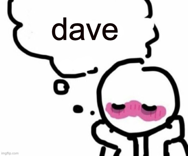 DAV FROM HOMSTUC (dave: thanks) | dave | image tagged in blushy boiii | made w/ Imgflip meme maker