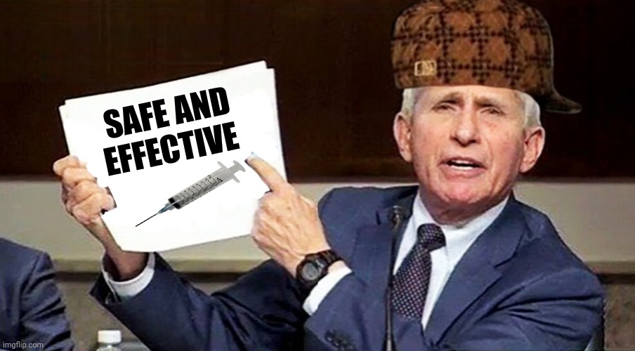 Fauci pointing to page | SAFE AND EFFECTIVE | image tagged in fauci pointing to page | made w/ Imgflip meme maker