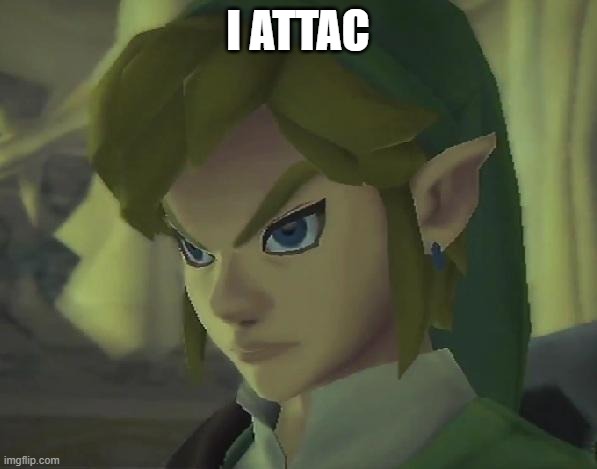 Angry Link | I ATTAC | image tagged in angry link | made w/ Imgflip meme maker