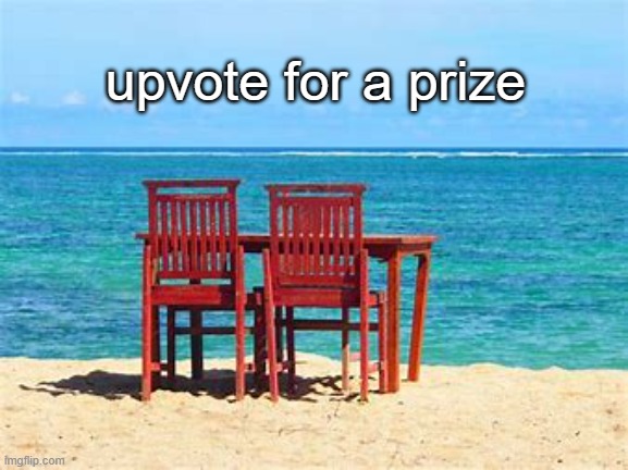 upvote for a prize | image tagged in sands undertable | made w/ Imgflip meme maker